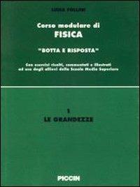 Le grandezze. Vol. 1 - Luisa Follini - Libro Piccin-Nuova Libraria 1995, Corso modulare di fisica | Libraccio.it