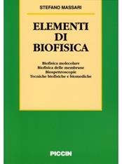 Elementi di biofisica. Biofisica molecolare, biofisica delle membrane, biospettroscopie, tecniche biofisiche e biomediche - Stefano Massari - Libro Piccin-Nuova Libraria 1996 | Libraccio.it