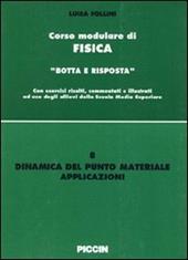 Dinamica del punto materiale. Applicazioni