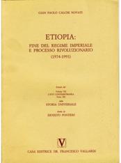 Etiopia: fine del regime imperiale e processo rivoluzionario (1974-1991) - Giampaolo Calchi Novati - Libro Piccin-Nuova Libraria 1995, Storia universale | Libraccio.it