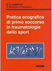 Pratica ecografica di primo soccorso in traumatologia dello sport