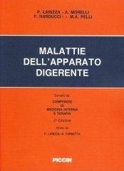 Malattie dell'apparato digerente - Paolo Larizza, Antonio Morelli, Francesco Narducci - Libro Piccin-Nuova Libraria 1996, Compend. di medic. interna e terap. estr. | Libraccio.it