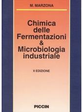 Chimica delle fermentazioni e microbiologia industriale. Introduzione alla biotecnologia
