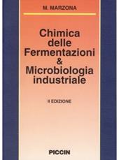 Chimica delle fermentazioni e microbiologia industriale. Introduzione alla biotecnologia