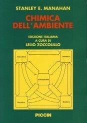 Chimica dell'ambiente - Stanley E. Manahan - Libro Piccin-Nuova Libraria 2000 | Libraccio.it