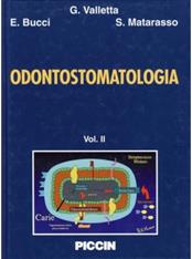 Odontostomatologia - Giancarlo Valletta, Eduardo Bucci, Sergio Matarasso - Libro Piccin-Nuova Libraria 1998 | Libraccio.it