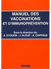 Manuel des vaccinations et d'immunoprévention - André Eyquem, Joseph E. Alouf, A. Chippaux - Libro Piccin-Nuova Libraria 1998 | Libraccio.it