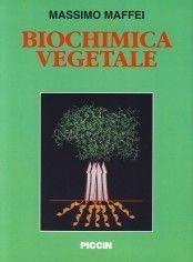 Biochimica vegetale - Massimo Maffei - Libro Piccin-Nuova Libraria 1998 | Libraccio.it