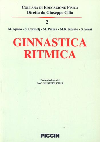 Ginnastica ritmica - Marisa Aparo - Libro Piccin-Nuova Libraria 1999 | Libraccio.it