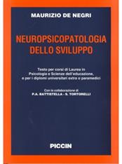 Neuropsicopatologia dello sviluppo - Maurizio De Negri - Libro Piccin-Nuova Libraria 1999 | Libraccio.it