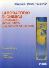 Laboratorio di chimica con analisi quantitativa - Emil J. Slowinski - Libro Piccin-Nuova Libraria 1999 | Libraccio.it