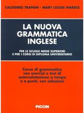 La nuova grammatica inglese - Calogero Trapani, M. Louise Wardle - Libro Piccin-Nuova Libraria 2000 | Libraccio.it