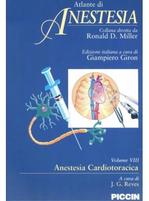 Atlante di anestesia. Vol. 8: Anestesia cardiotoracica. - J. G. Reves - Libro Piccin-Nuova Libraria 2002, Atlante di anestesia | Libraccio.it