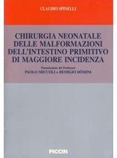 Chirurgia neonatale delle malformazioni dell'intestino primitivo di maggiore incidenza