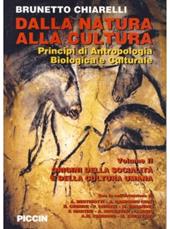 Dalla natura alla cultura. Principi di antropologia biologica e culturale. Vol. 2