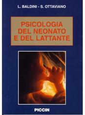 Psicologia del neonato e del lattante - Luciano Baldini, Salvatore Ottaviano - Libro Piccin-Nuova Libraria 2003 | Libraccio.it