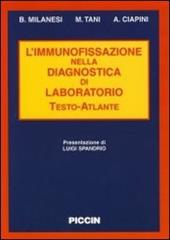 L' immunofissazione. Nella diagnostica di laboratorio. Testo-atlante