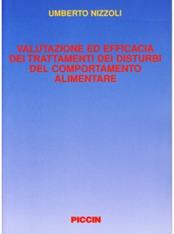 Valutazione ed efficacia dei trattamenti dei disturbi del comportamento alimentare - Umberto Nizzoli - Libro Piccin-Nuova Libraria 2004 | Libraccio.it