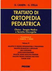 Trattato di ortopedia pediatrica. Clinica, terapia medica e tecniche chirurgiche