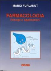 Farmacologia. Principi e applicazioni