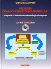 Disturbi cranio-cervico-mandibolari. Diagnosi e trattamento gnatologico integrato. Con DVD