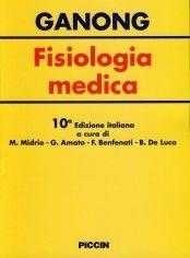 Fisiologia medica - William F. Ganong - Libro Piccin-Nuova Libraria 1973 | Libraccio.it