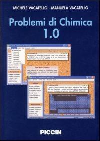 Problemi di chimica - Michele Vacatello, Manuela Vacatello - Libro Piccin-Nuova Libraria 2005 | Libraccio.it