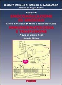 Emocoagulazione ed emostasi. Immunoematologia e trasfusione - Giovanni Di Minno, Ferdinando Cirillo, Giorgio Reali - Libro Piccin-Nuova Libraria 1991 | Libraccio.it