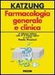 Farmacologia generale e clinica - Bertram G. Katzung - Libro Piccin-Nuova Libraria 2007 | Libraccio.it