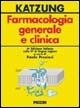 Farmacologia generale e clinica - Bertram G. Katzung - Libro Piccin-Nuova Libraria 2007 | Libraccio.it