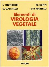 Elementi di virologia vegetale  - Libro Piccin-Nuova Libraria 2007 | Libraccio.it