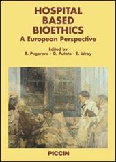 Hospital based bioethics. A European perspective