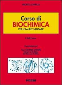 Corso di biochimica per le lauree sanitarie - Michele Samaja - Libro Piccin-Nuova Libraria 2007 | Libraccio.it