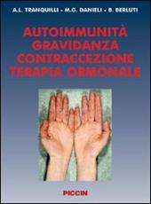 Autoimmunità. Gravidanza, contraccezione, terapia ormonale