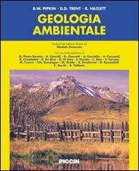 Geologia ambientale. Ediz. italiana e inglese - B. W. Pipkin, D. D. Trent, R. Hazlett - Libro Piccin-Nuova Libraria 2007 | Libraccio.it