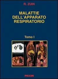 Malattie dell'apparato respiratorio - Renzo Zuin - Libro Piccin-Nuova Libraria 2008 | Libraccio.it
