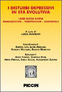 I disturbi depressivi in età evolutiva - Lucia Margari - Libro Piccin-Nuova Libraria 2008 | Libraccio.it