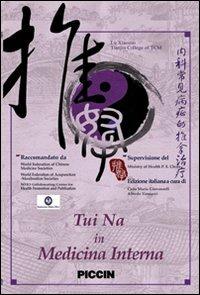 Tui na in medicina interna. DVD - Lu Xiaozuo - Libro Piccin-Nuova Libraria 2009 | Libraccio.it
