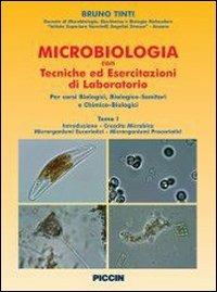 Microbiologia con tecniche ed esercitazioni di laboratorio. industriali. Vol. 1: Percorsi biologici, biologico-sanitari e chimico- biologici. - Bruno Tinti - Libro Piccin-Nuova Libraria 2008 | Libraccio.it