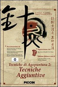 Tecniche di agopuntura. DVD. Vol. 2: Tecniche aggiuntive. - Hengze Xu, Lanfeng Xu - Libro Piccin-Nuova Libraria 2009 | Libraccio.it