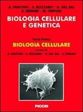 Biologia cellulare e genetica. Vol. 1