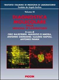 Diagnostica molecolare nella medicina di laboratorio  - Libro Piccin-Nuova Libraria 2009 | Libraccio.it