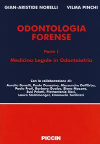 Odontologia forense  - Libro Piccin-Nuova Libraria 2011 | Libraccio.it