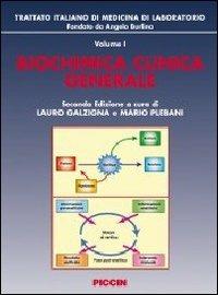 Biochimica clinica generale. Vol. 1 - Angelo Burlina, Lauro Galzigna, Mario Plebani - Libro Piccin-Nuova Libraria 2010 | Libraccio.it