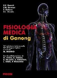 Fisiologia medica di Ganong  - Libro Piccin-Nuova Libraria 2011 | Libraccio.it