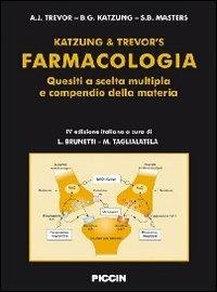 Farmacologia. Quesiti a scelta multipla e compendio della materia - Bertram G. Katzung, Anthony J. Trevor, Susan B. Masters - Libro Piccin-Nuova Libraria 2013 | Libraccio.it