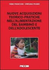 Nuove acquisizioni teorico-pratiche nell'alimentazione del bambino