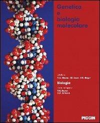 Genetica e biologia molecolare  - Libro Piccin-Nuova Libraria 2012 | Libraccio.it