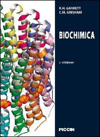 Biochimica - Reginald H. Garrett, Charles M. Grisham - Libro Piccin-Nuova Libraria 2014 | Libraccio.it