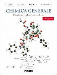 Chimica generale. Principi ed applicazioni moderne - Ralph H. Petrucci - Libro Piccin-Nuova Libraria 2013 | Libraccio.it